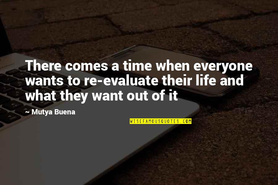 There Comes A Time In Your Life Quotes By Mutya Buena: There comes a time when everyone wants to