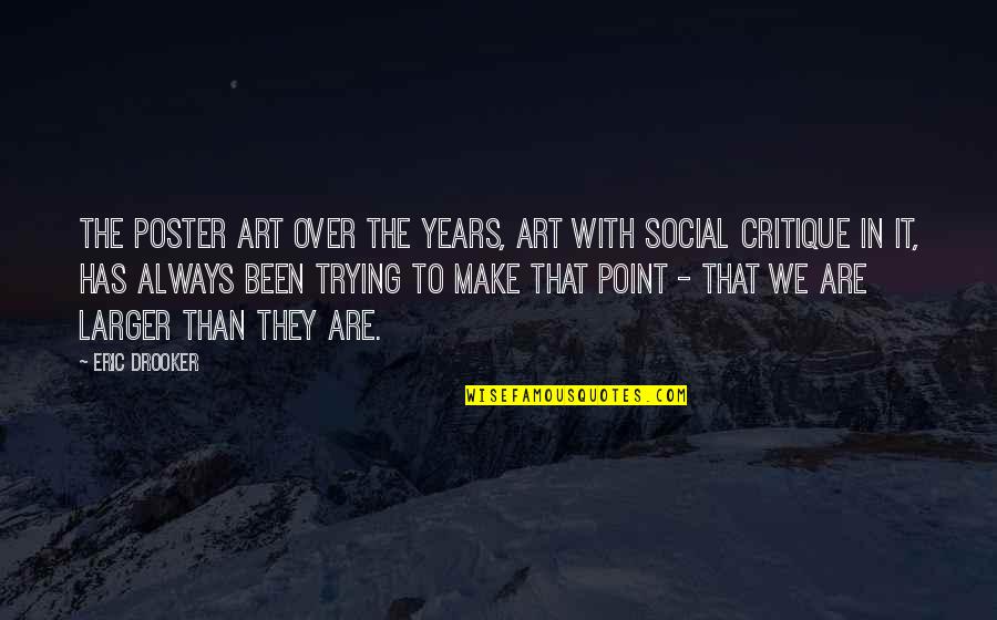 There Is No Point In Trying Quotes By Eric Drooker: The poster art over the years, art with