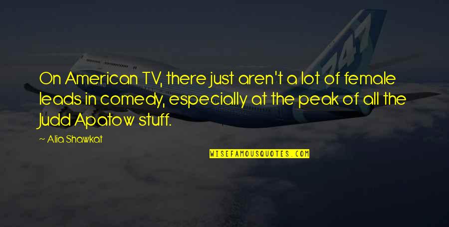 There Tv Quotes By Alia Shawkat: On American TV, there just aren't a lot There Tv Quotes By Alia Shawkat: On American TV, there just aren't a lot