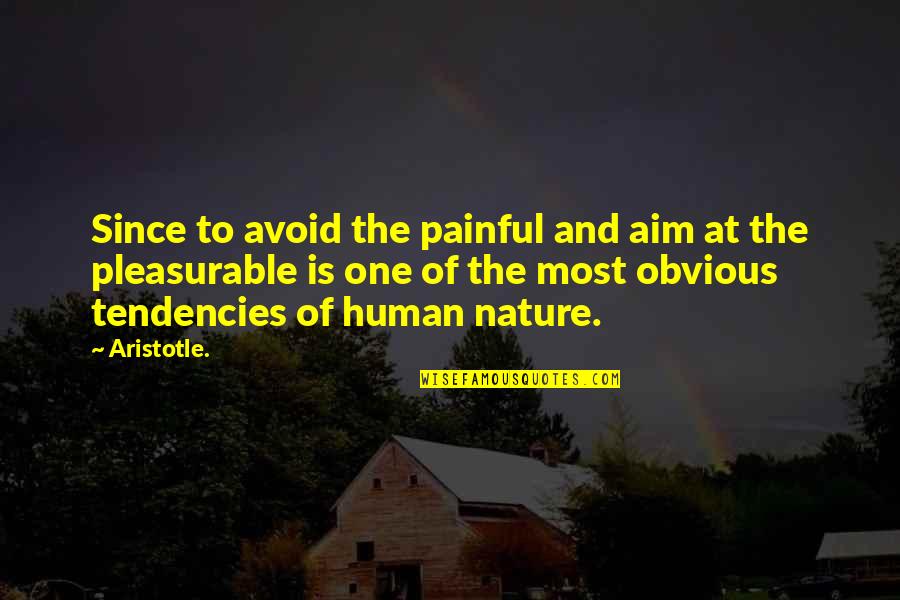 Theseus And Hippolyta Love Quotes By Aristotle.: Since to avoid the painful and aim at