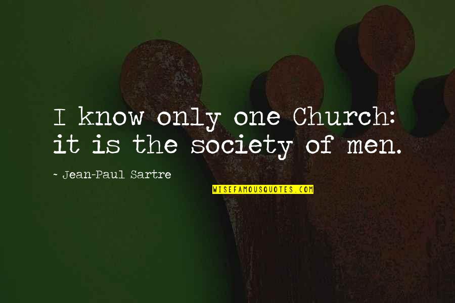 Theway Quotes By Jean-Paul Sartre: I know only one Church: it is the