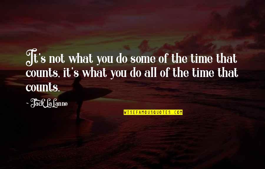 Thewestern Quotes By Jack LaLanne: It's not what you do some of the