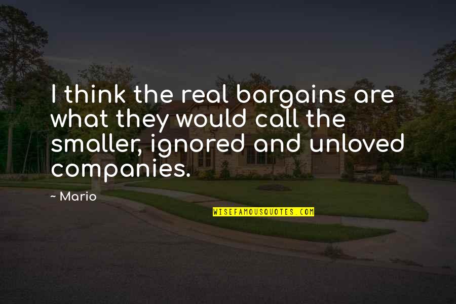 They Are Quotes By Mario: I think the real bargains are what they They Are Quotes By Mario: I think the real bargains are what they
