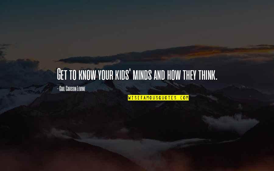 They Think They Know Quotes By Gail Carson Levine: Get to know your kids' minds and how