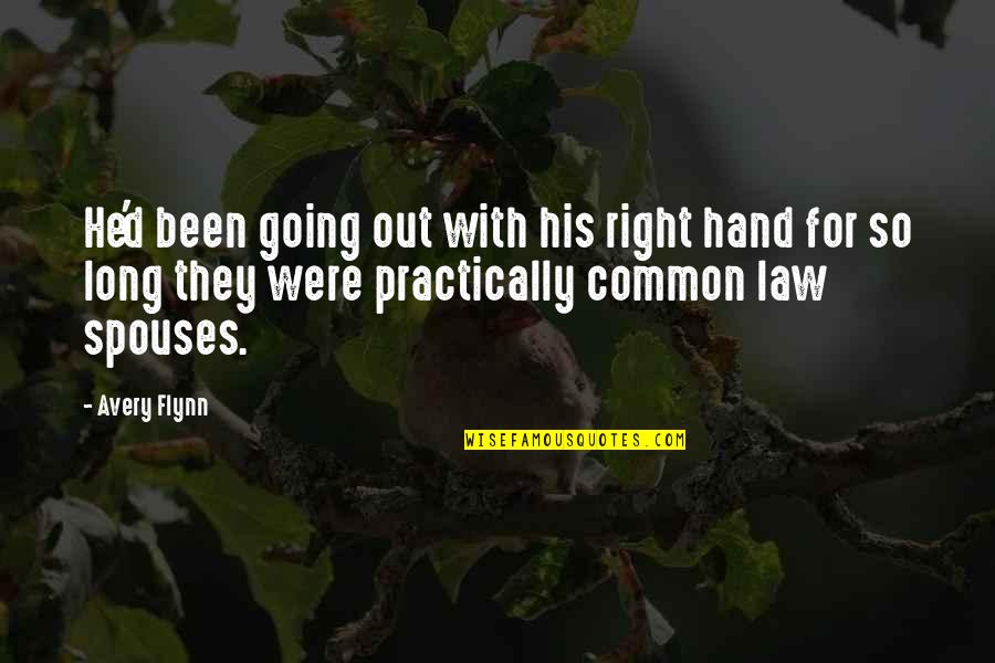 They Were Right Quotes By Avery Flynn: He'd been going out with his right hand
