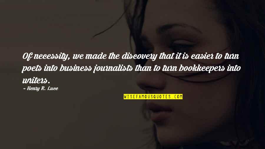 Thiara Quotes By Henry R. Luce: Of necessity, we made the discovery that it Thiara Quotes By Henry R. Luce: Of necessity, we made the discovery that it