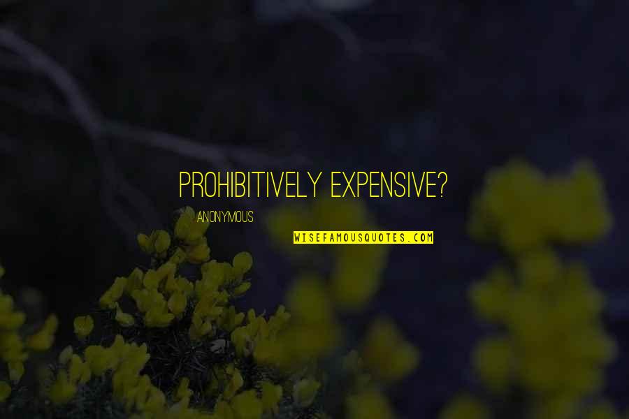 Thick Girl Quotes Quotes By Anonymous: prohibitively expensive?