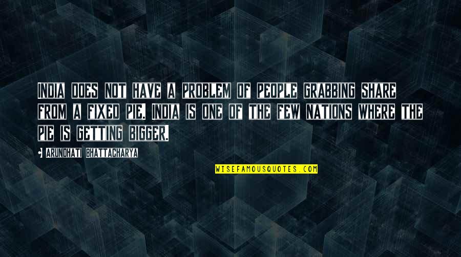 Thickening Toenails Quotes By Arundhati Bhattacharya: India does not have a problem of people Thickening Toenails Quotes By Arundhati Bhattacharya: India does not have a problem of people