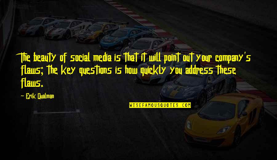 Thiesmedia Quotes By Erik Qualman: The beauty of social media is that it Thiesmedia Quotes By Erik Qualman: The beauty of social media is that it
