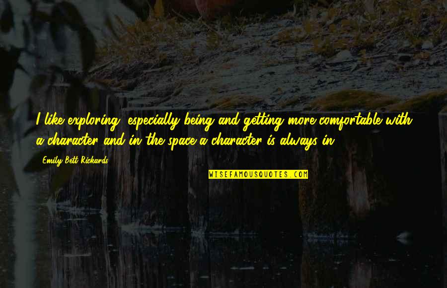 Thimiru Quotes By Emily Bett Rickards: I like exploring, especially being and getting more Thimiru Quotes By Emily Bett Rickards: I like exploring, especially being and getting more
