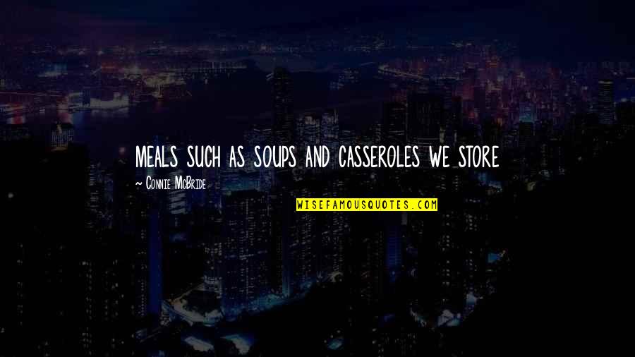 Thin Line Between Love And Hate Tumblr Quotes By Connie McBride: meals such as soups and casseroles we store