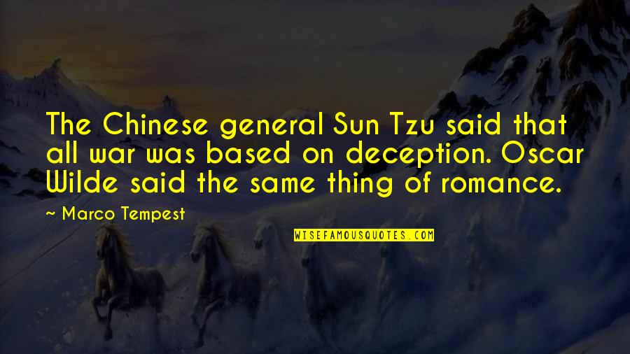 Thing And Deception Quotes By Marco Tempest: The Chinese general Sun Tzu said that all Thing And Deception Quotes By Marco Tempest: The Chinese general Sun Tzu said that all