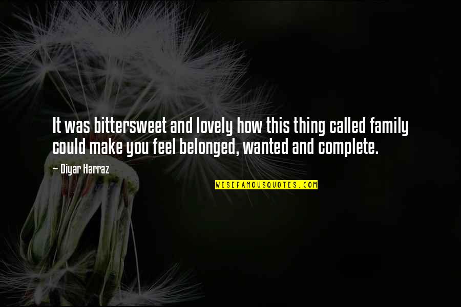 Thing Called Love Quotes By Diyar Harraz: It was bittersweet and lovely how this thing Thing Called Love Quotes By Diyar Harraz: It was bittersweet and lovely how this thing