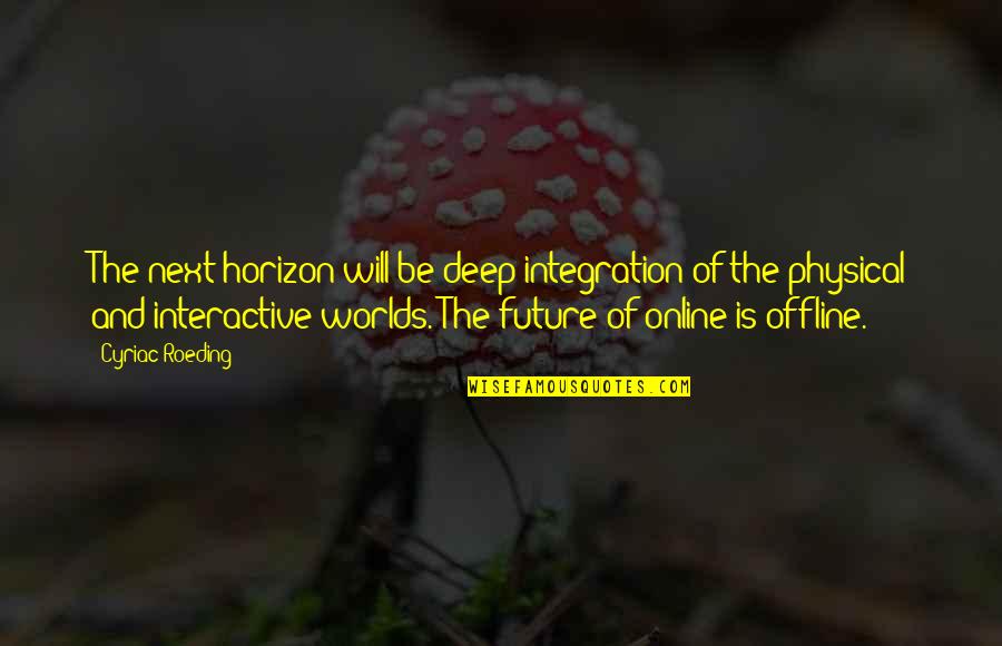 Thinglink Logo Quotes By Cyriac Roeding: The next horizon will be deep integration of Thinglink Logo Quotes By Cyriac Roeding: The next horizon will be deep integration of