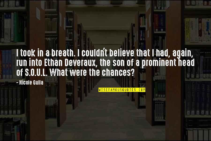 Things Coming Full Circle Quotes By Nicole Gulla: I took in a breath. I couldn't believe Things Coming Full Circle Quotes By Nicole Gulla: I took in a breath. I couldn't believe
