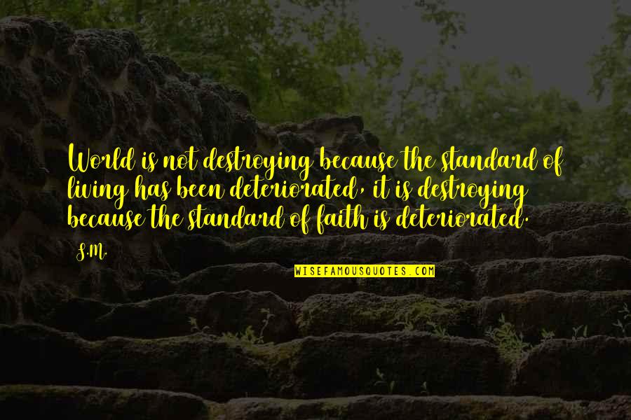 Things Fall Apart Umuofia Quotes By S.M.: World is not destroying because the standard of