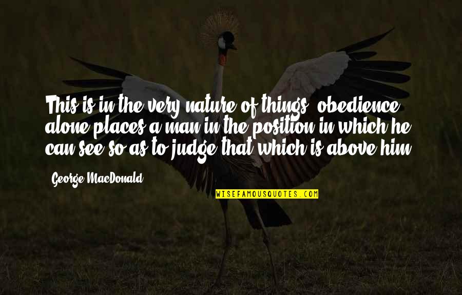 Things Of That Nature Quotes By George MacDonald: This is in the very nature of things: Things Of That Nature Quotes By George MacDonald: This is in the very nature of things: