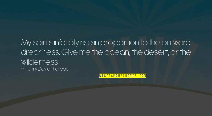 Things Playing On Your Mind Quotes By Henry David Thoreau: My spirits infallibly rise in proportion to the