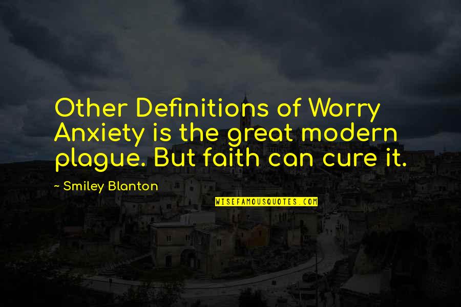 Think And Grow Rich Dennis Kimbro Quotes By Smiley Blanton: Other Definitions of Worry Anxiety is the great Think And Grow Rich Dennis Kimbro Quotes By Smiley Blanton: Other Definitions of Worry Anxiety is the great