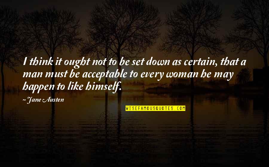 Think Like Man 2 Quotes By Jane Austen: I think it ought not to be set