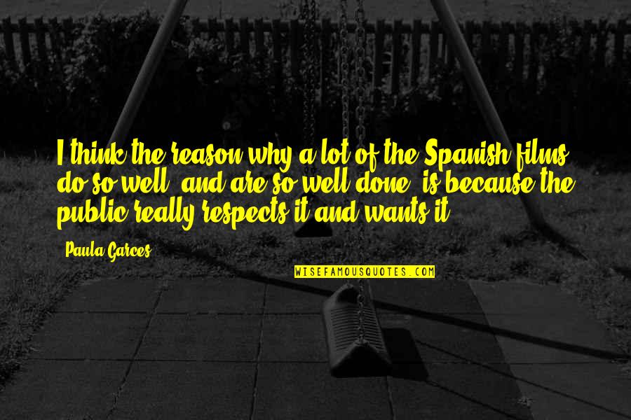 Think Well Quotes By Paula Garces: I think the reason why a lot of Think Well Quotes By Paula Garces: I think the reason why a lot of