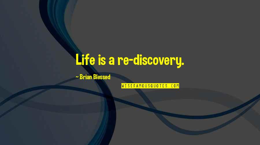 Thinking About Food Quotes By Brian Blessed: Life is a re-discovery. Thinking About Food Quotes By Brian Blessed: Life is a re-discovery.
