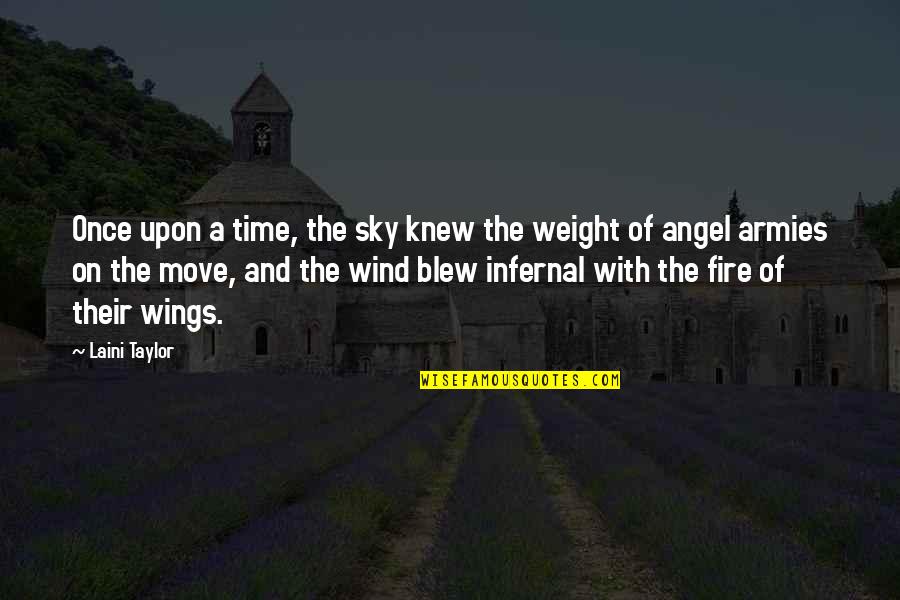 Thinking Bout Her Quotes By Laini Taylor: Once upon a time, the sky knew the