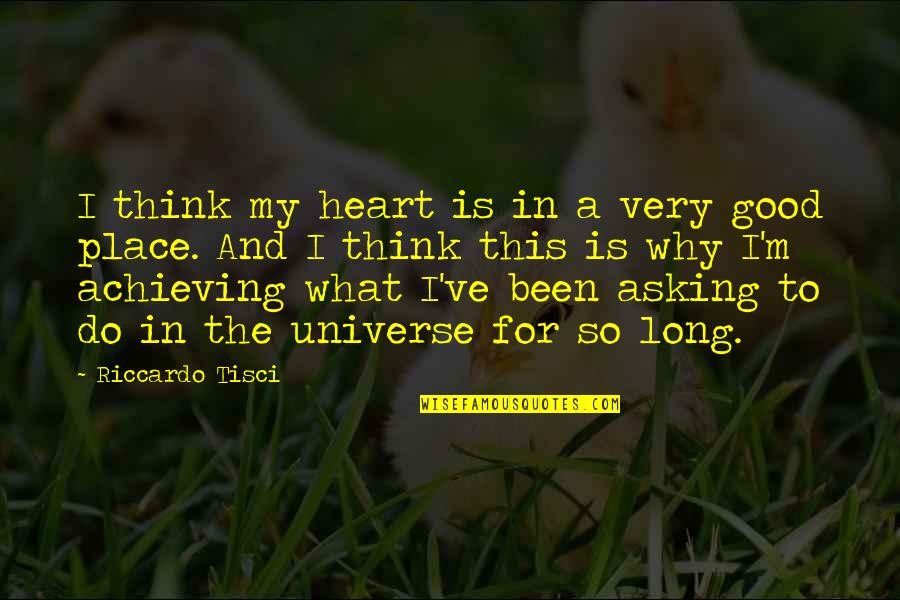 Thinking Is Good Quotes By Riccardo Tisci: I think my heart is in a very