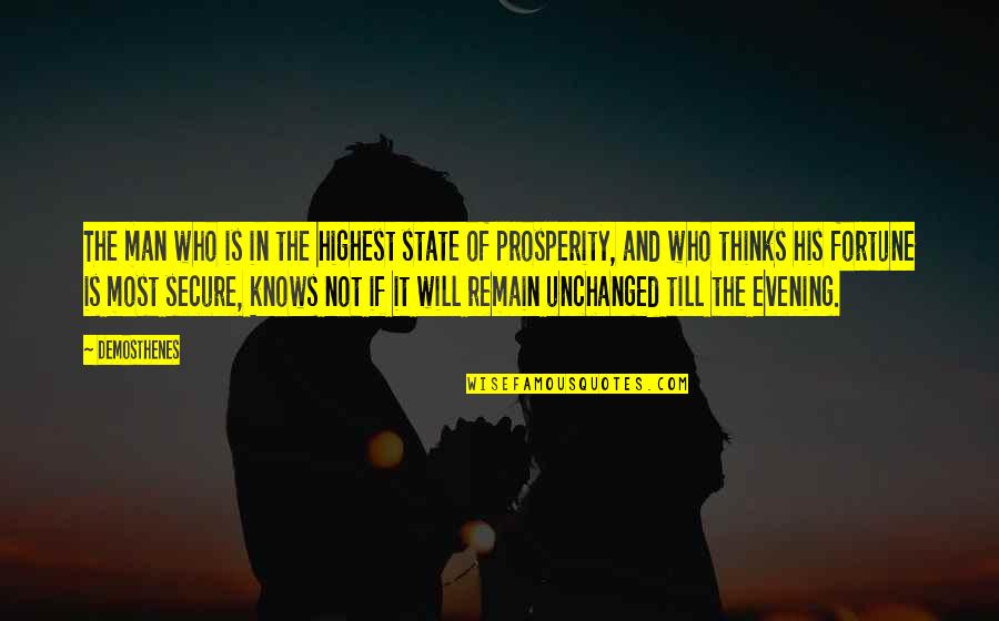 Thinking Man Quotes By Demosthenes: The man who is in the highest state Thinking Man Quotes By Demosthenes: The man who is in the highest state