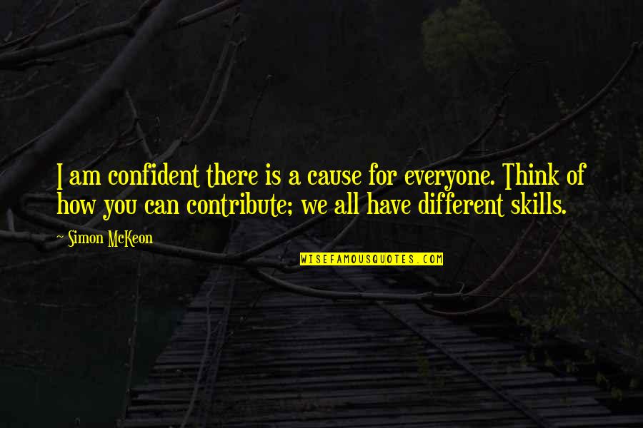 Thinking Of All Of You Quotes By Simon McKeon: I am confident there is a cause for