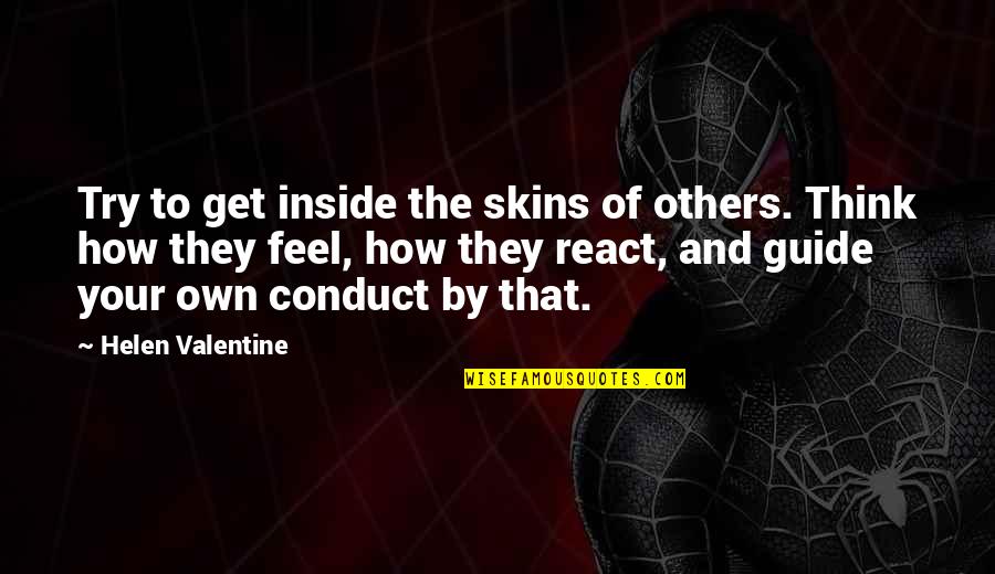 Thinking Of Others Quotes By Helen Valentine: Try to get inside the skins of others.