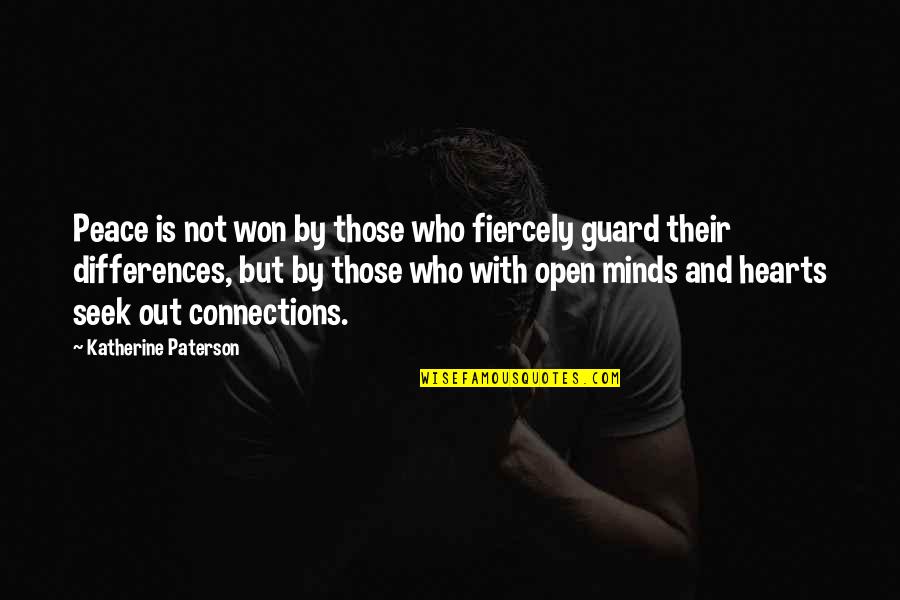 Thinking With Heart Quotes By Katherine Paterson: Peace is not won by those who fiercely