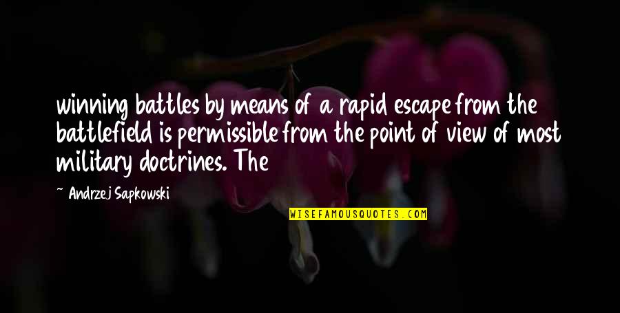 Thinness Quotes By Andrzej Sapkowski: winning battles by means of a rapid escape