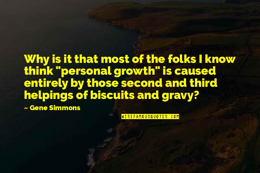 Third Quotes By Gene Simmons: Why is it that most of the folks