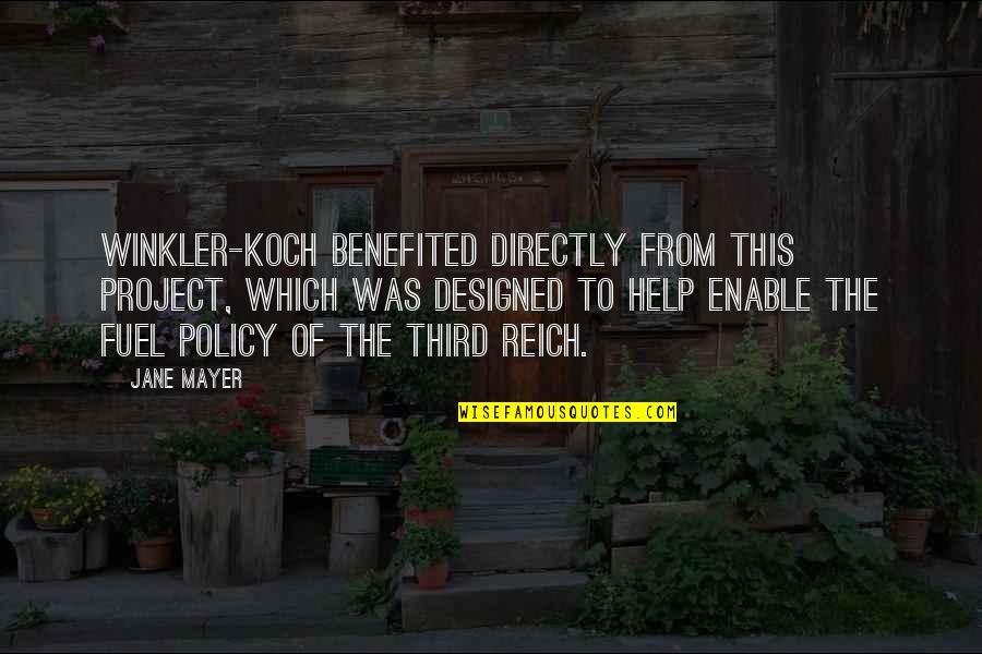 Third Reich Quotes By Jane Mayer: Winkler-Koch benefited directly from this project, which was