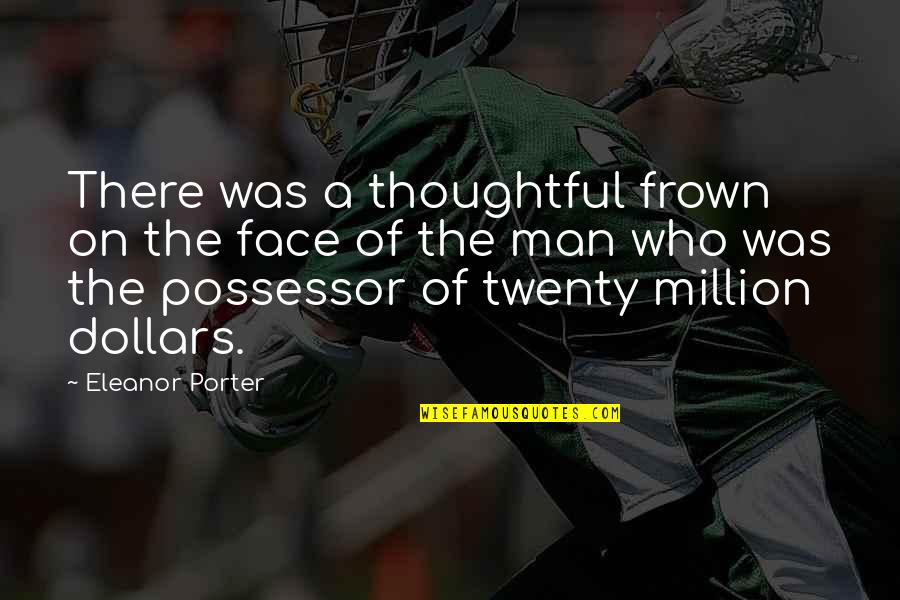 This Is Lovelife Quotes By Eleanor Porter: There was a thoughtful frown on the face This Is Lovelife Quotes By Eleanor Porter: There was a thoughtful frown on the face