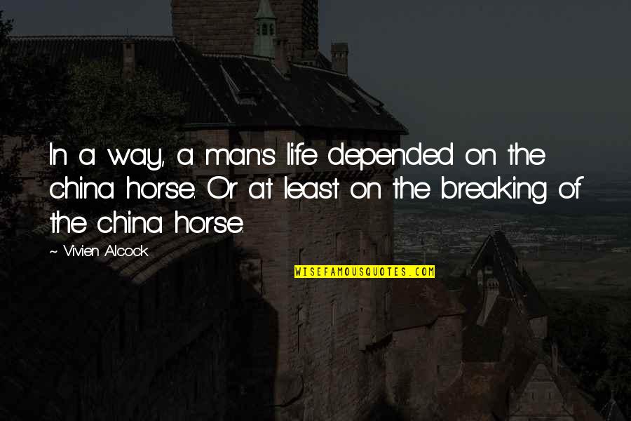 This Is Lovelife Quotes By Vivien Alcock: In a way, a man's life depended on This Is Lovelife Quotes By Vivien Alcock: In a way, a man's life depended on