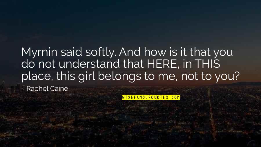 This Is Not Me Quotes By Rachel Caine: Myrnin said softly. And how is it that
