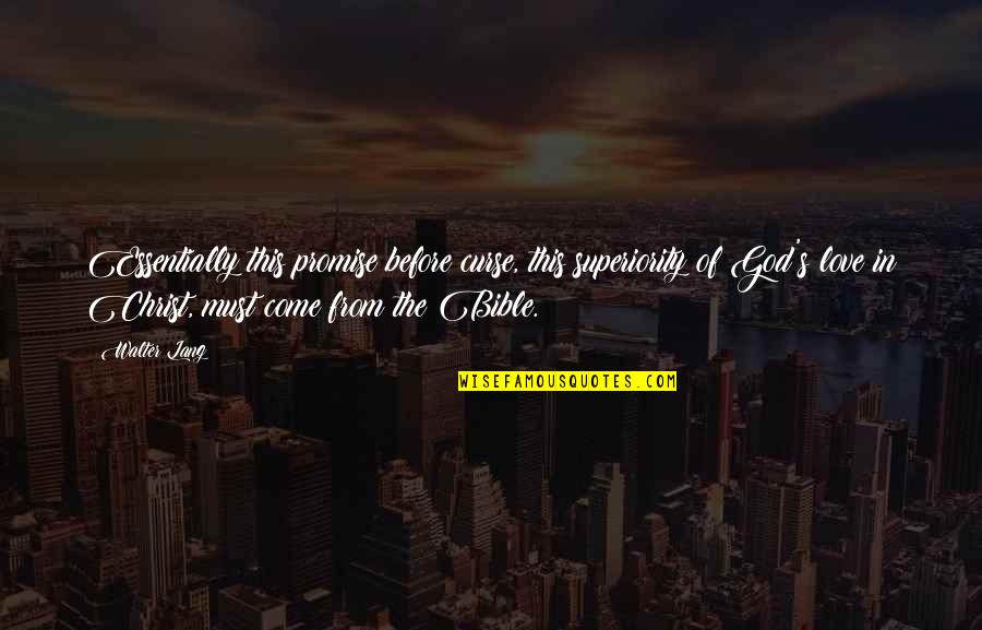 This Must Quotes By Walter Lang: Essentially this promise before curse, this superiority of This Must Quotes By Walter Lang: Essentially this promise before curse, this superiority of