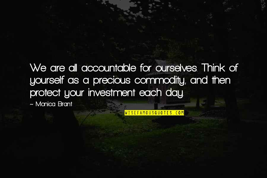 This One Time At Band Camp Quote Quotes By Monica Brant: We are all accountable for ourselves. Think of This One Time At Band Camp Quote Quotes By Monica Brant: We are all accountable for ourselves. Think of