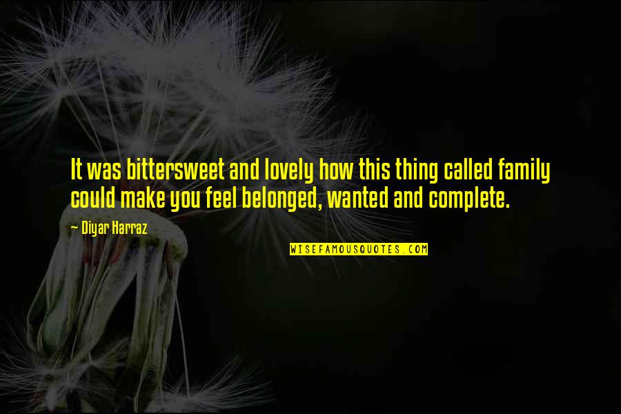 This Thing Called Love Quotes By Diyar Harraz: It was bittersweet and lovely how this thing This Thing Called Love Quotes By Diyar Harraz: It was bittersweet and lovely how this thing