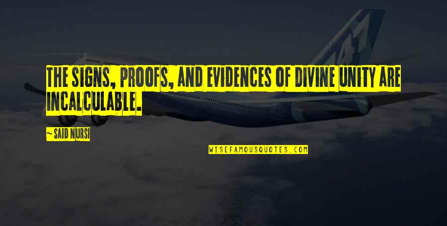 Thissa Sir Quotes By Said Nursi: The signs, proofs, and evidences of Divine unity