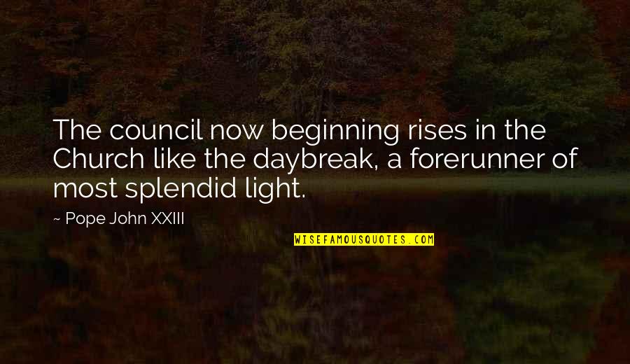 Thoai Hoa Quotes By Pope John XXIII: The council now beginning rises in the Church