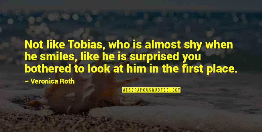 Thobors Quotes By Veronica Roth: Not like Tobias, who is almost shy when