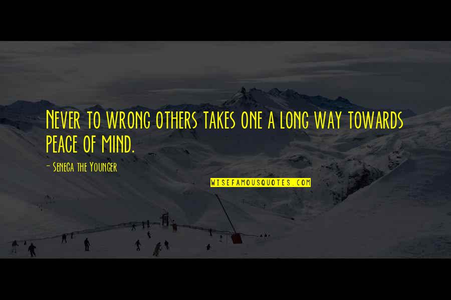 Thoemmes Press Quotes By Seneca The Younger: Never to wrong others takes one a long Thoemmes Press Quotes By Seneca The Younger: Never to wrong others takes one a long
