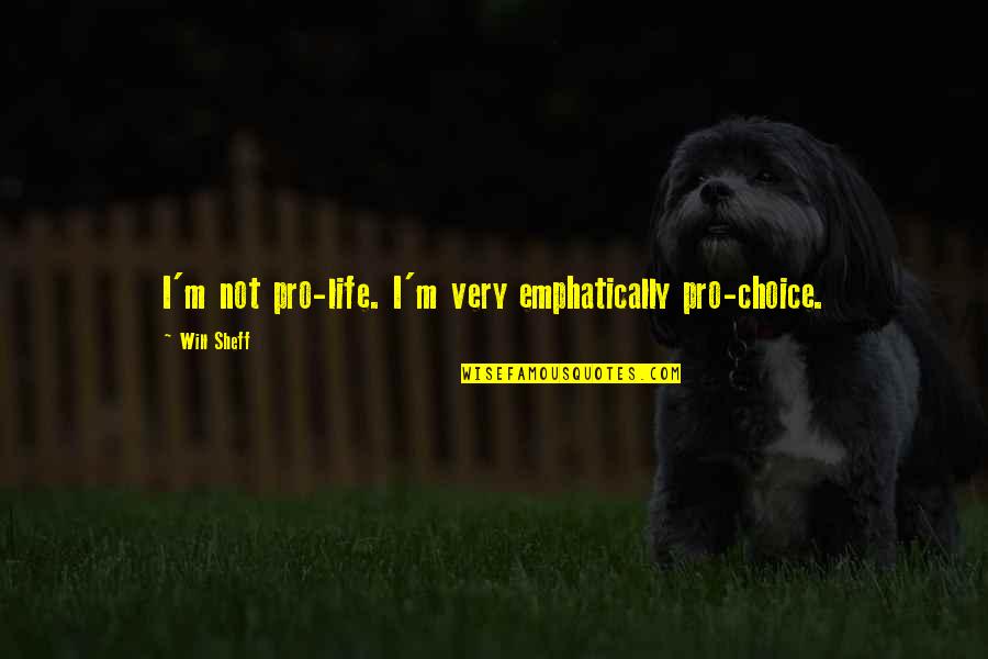 Thomas Becon Quotes By Will Sheff: I'm not pro-life. I'm very emphatically pro-choice. Thomas Becon Quotes By Will Sheff: I'm not pro-life. I'm very emphatically pro-choice.