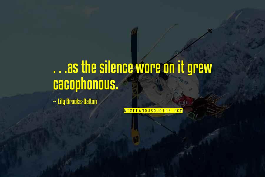 Thomas Davenport Inventor Quotes By Lily Brooks-Dalton: . . .as the silence wore on it