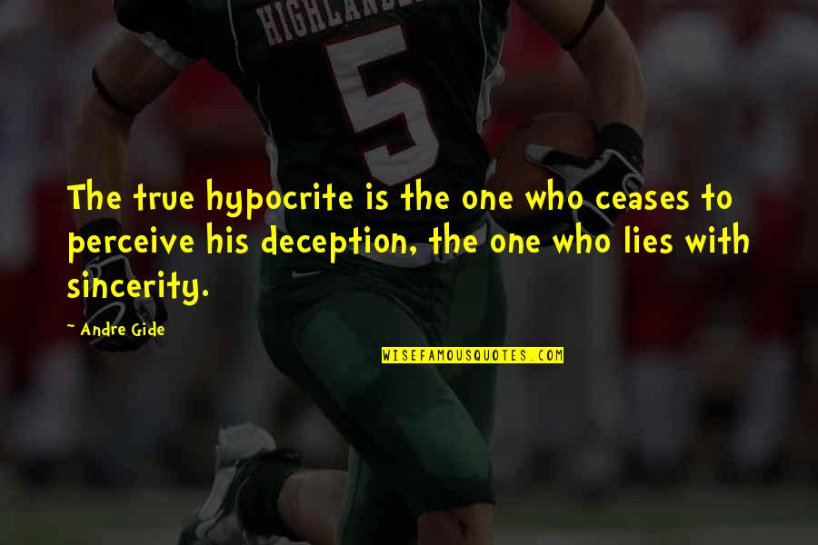 Thomas Dekker Quotes By Andre Gide: The true hypocrite is the one who ceases