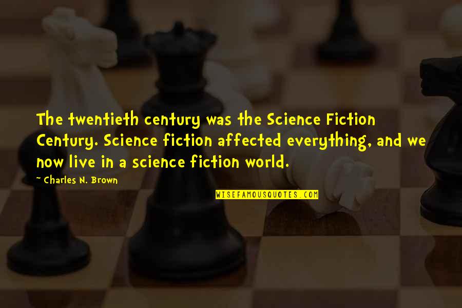 Thomas H Gallaudet Quotes By Charles N. Brown: The twentieth century was the Science Fiction Century. Thomas H Gallaudet Quotes By Charles N. Brown: The twentieth century was the Science Fiction Century.