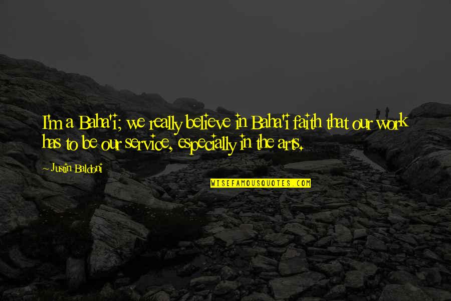 Thomas Hobbes Absolutism Quotes By Justin Baldoni: I'm a Baha'i; we really believe in Baha'i Thomas Hobbes Absolutism Quotes By Justin Baldoni: I'm a Baha'i; we really believe in Baha'i